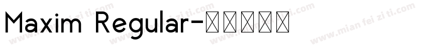 Maxim Regular字体转换